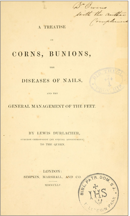The title page of A treatise on corns, bunions, the diseases of nails: and the general management of the Feet (1845) by Lewis Durlacher. (Credit: A treatise on corns, bunions, the diseases of nails: and the general management of the feet by Lewis Durlacher. Wellcome Collection. Public Domain Mark 1.0).
