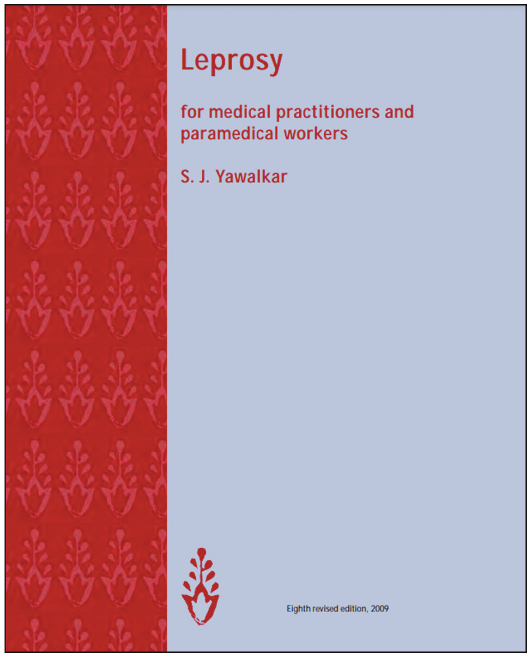 Cover of Leprosy for Medical Practitioners and Paramedical Workers by S.J. Yawalkar (Eighth Edition, 2009).